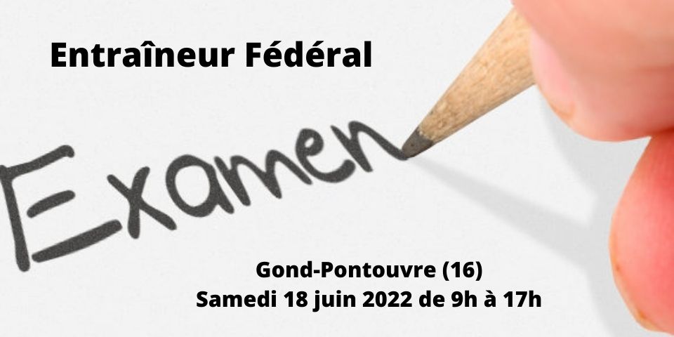 Examen Entraîneur Fédéral - 18 juin 2022 - Gond Pontouvre (16)