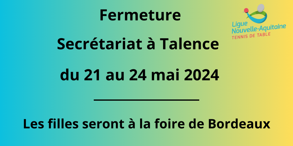 Fermeture secrétariat à Talence