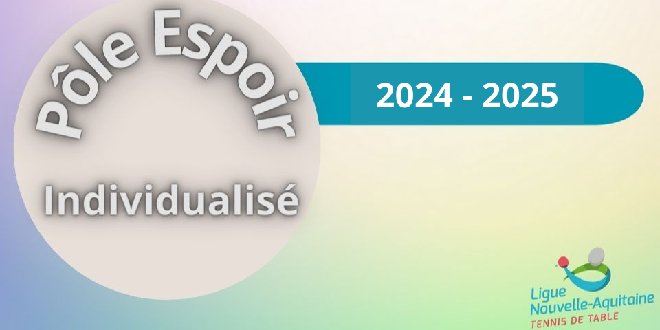 Pôle Espoir Individualisé 2024 - 2025